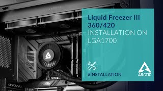 Liquid Freezer III 360420 – Installation on Intel [upl. by Ariet]