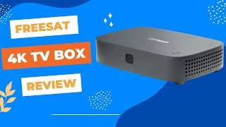 Freesat 4K TV Box Nonrecordable Your Ultimate Entertainment Hub Review [upl. by Elissa]