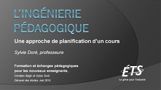 L’ingénierie pédagogique  formation par Sylvie Doré – mai 2015 [upl. by Garibull192]