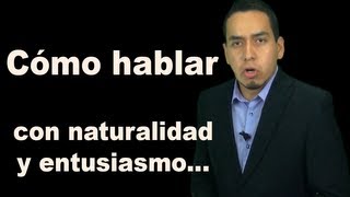 Como Hablar con Naturalidad y Entusiasmo  PODCAST 25 [upl. by Plotkin]