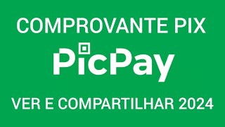 Como ver comprovante PIX no PicPay [upl. by Beckerman]