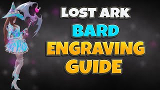 Bard Engravings Guide  Lost Ark [upl. by Siocnarf]