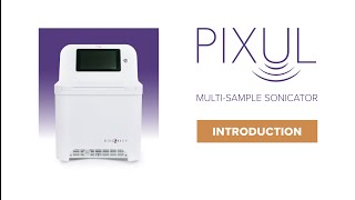 PIXUL MultiSample Sonicator  Quick Guide for Setup amp Use [upl. by Balcer]