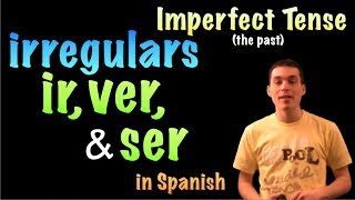 02 Spanish Lesson  Imperfect  Irregulars  ir ser ver [upl. by Yasu]