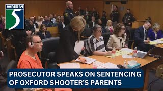 Prosecutor speaks on sentencing of Oxford school shooter’s parents [upl. by Downe]