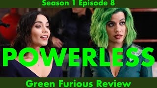 POWERLESS Season 1 Episode 8 Green Furious Review [upl. by Adele]