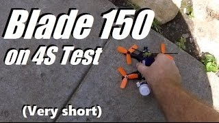 First Blade 150 on 4S Test not long [upl. by Anelyak296]