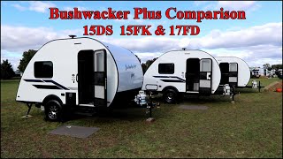 2023 Bushwacker Plus Teardrop camping trailer 15DS 15FK amp 17FD Comparison [upl. by Arrais]