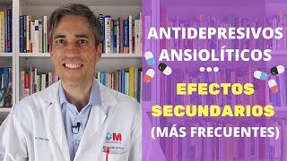 Antidepresivos Ansiolíticos y Antipsicóticos Efectos Secundarios más Frecuentes [upl. by Adnotal]