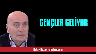 BEKİR HAZAR GENÇLER GELİYOR  SESLİ MAKALE DİNLE [upl. by Bena]