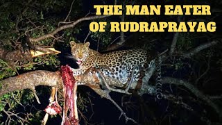 Killed more then 125 people in Rudraprayag real story  Jim Corbett [upl. by Adnuahsal]