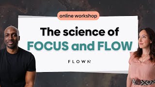 FLOWN Alicia Navarro amp Micah Yongo The science behind focus and flow  online workshop extract [upl. by Reifinnej]