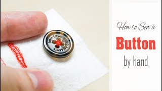 How to Sew on a BUTTON by Hand  Easy Tutorial for Beginners  Sewing a 4Hole amp 2Hole Button [upl. by Anitra534]