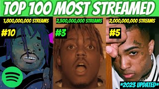 TOP 100 MOST Streamed Rap Songs OF ALL TIME Spotify 2023 UPDATED [upl. by Agustin74]