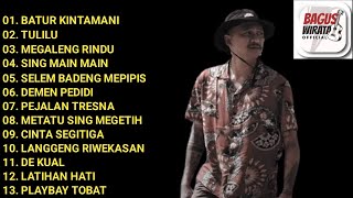 BAGUS WIRATA  BATUR KINTAMANI  BAGUS WIRATA FULL ALBUM TERBAIK [upl. by Dnomar421]