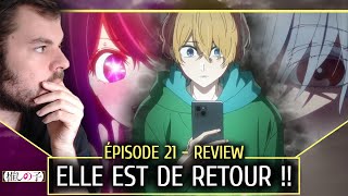 🔥 AÏ HOSHINO EST DE RETOUR  🔥• OSHI NO KO  ÉPISODE 21  REVIEW • [upl. by Evilo503]