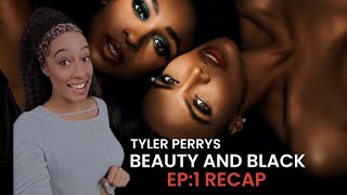 Beauty In Black Episode 1 Recap This Is Actually Good [upl. by Nevur]