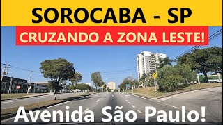 SOROCABA SP Do Centro à Zona Leste Avenida São Paulo completa [upl. by Rahsab]