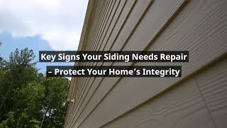 Key Signs Your Siding Needs Repair [upl. by Guy]