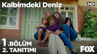 Kalbimdeki Deniz 1 Bölüm 2 Tanıtımı [upl. by Burkitt]