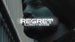 Regret sidhu moosewala  Slowed amp Reverb  New Punjabi song [upl. by Gabby]