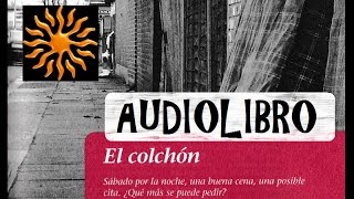 Audiolibro en Español  El colchón [upl. by Atikahs]