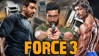 Force 3 full movie in hindi HD  John Abraham [upl. by Lovmilla125]