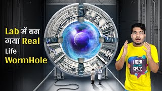 वैज्ञानिको ने लैब में बनाया Real Worm Hole  Its Reality Scientists Created First Wormhole in Lab [upl. by Negroj]