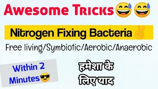 Super Trick For quotNitrogen Fixingquot Bacteria In 2 Minutes😎 Easiest Trick🔥 Full Ncert Covered  Neet [upl. by Min998]