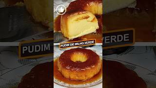 Pudim de Milho Verde Cremoso Receita Fácil e Deliciosa receitas culinária sobremesa pudim [upl. by Faucher49]