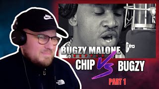 CHIP VS BUGZY PART 1  Bugzy Malone  Fire In The Booth Reaction [upl. by Monson]