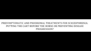 STAHLS  CH 5  PT 61  PRESYMPTOMATIC AND PRODROMAL TREATMENTS psychiatrypsychopharmacology [upl. by Rehsu]