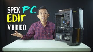 Spesifikasi PC Editing Video Laiqul  komputer untuk edit adobe premier pro 2019 [upl. by Nilram]