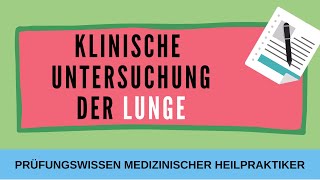 Heilpraktiker Prüfung – Prüfungsfrage zur klinischen Untersuchung der Lunge [upl. by Goodkin]