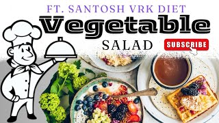 Home made Vegetable salad 🥗  vrk diet Salad  Avocado 🥑 salad  Diet Recipes Santosh Vrk Diet [upl. by Aihcila]