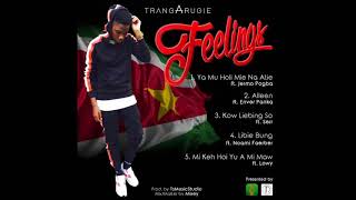 TrangaRugie ft Lowylicious  Mi Keh Hoi A Mi Maw Prod Tariq Sadal amp TrangaRugie Feelings Ep part1 [upl. by Pritchett]