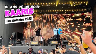 KAARIS Les 10 ans de Or Noir  Les Ardentes 2023 [upl. by Iglesias963]