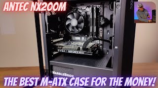 Antec NX200M  One Of The Best For The Money [upl. by Enale286]