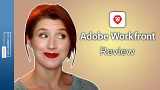 Adobe Workfront Review Top Features Pros amp Cons amp Alternatives [upl. by Cailean971]