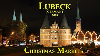 4K Lübeck  Germany  Christmas Markets 2018 [upl. by Slade]