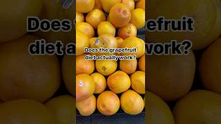 Does the grapefruit diet actually work [upl. by Endor27]