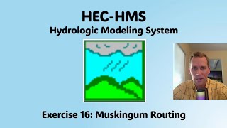 HEC HMS Exercise 16  Muskingum Routing [upl. by Hamforrd]