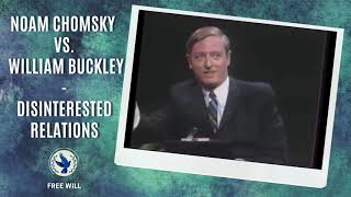 Disinterested Relations Noam Chomsky vs William Buckley [upl. by Adnihc584]