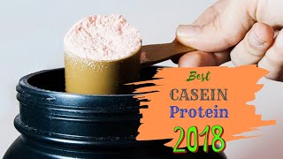 Top 5 Best Casein Protein Powder 2018 [upl. by Olzsal808]