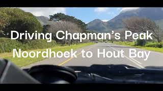 Complete CHAPMANS PEAK Drive from Noordhoek to Hout Bay  ReOpened CapeStorm [upl. by Leora240]