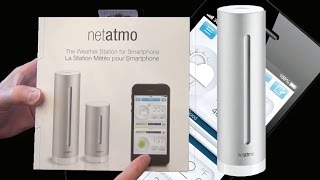 The Best Home Weather Station Netatmo  Unboxing and Setup [upl. by Zenobia258]