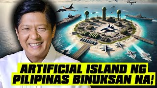 Sa Wakas Magsisilbing Artificial island ng Pilipinas Binuksan na [upl. by Cantlon]