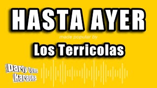 Los Terricolas  Hasta Ayer Versión Karaoke [upl. by Sexela]