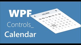 WPF Controls  10Calendar  HD [upl. by Alrac]