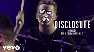 Disclosure  Holding On Live At Sydney Opera House [upl. by Nnahgaem]